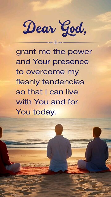 A Prayer for Strength to Walk in the Spirit, Not the Flesh