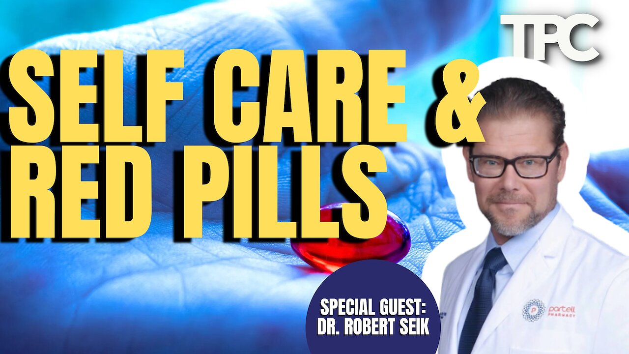 Red Pills & Self Improvement | Dr. Robert Seik (TPC #1,722)