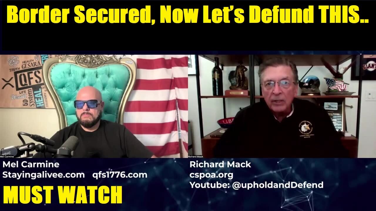Mel Carmine with Sheriff Mack: Border Secured, Now Let’s Defund THIS...MUST WATCH!