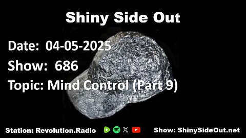 Shiny Side Out - 686 - Mind control (Part 9)