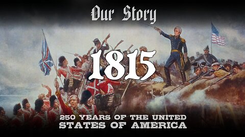 Our Story: 1815 in America