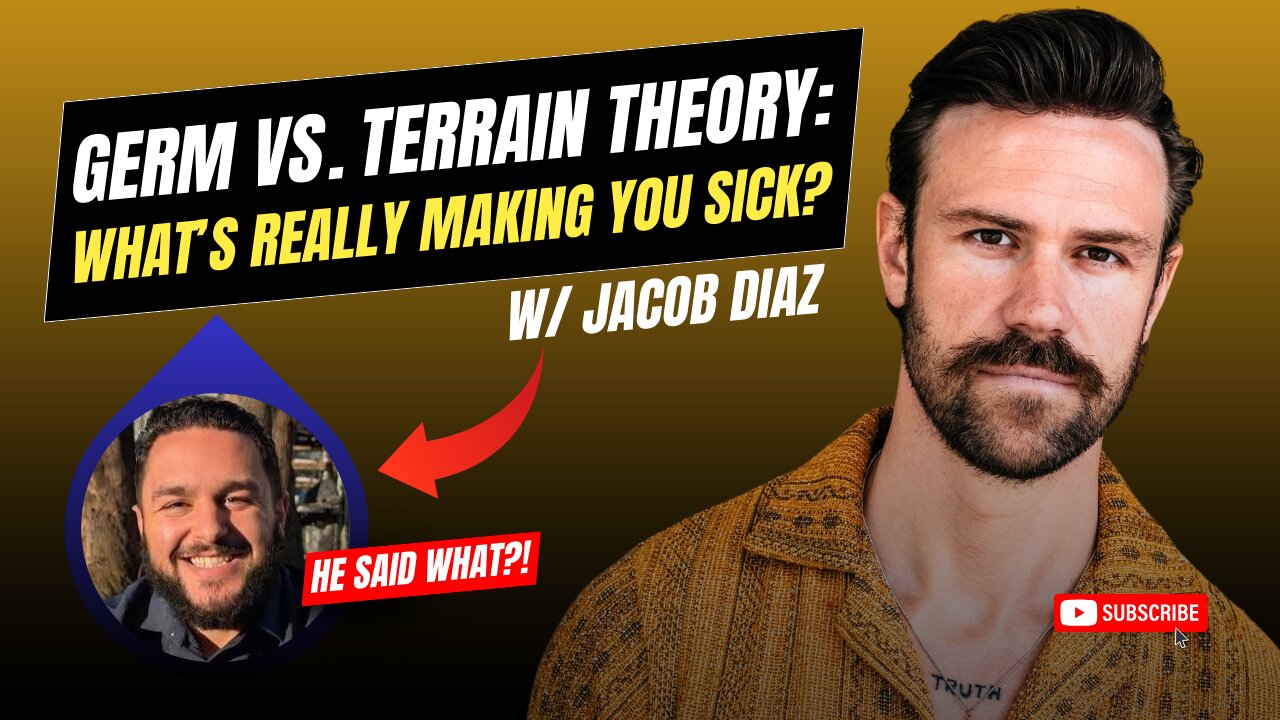 Germ vs. Terrain Theory: What’s Really Making You Sick? w/ Jacob Diaz | EP446