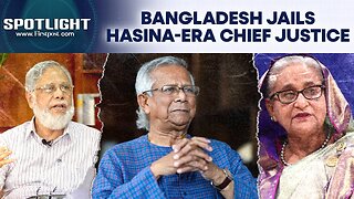 Bangladesh: Yunus Govt Jails Hasina's Ally & Ex-Chief Justice for Murder | Spotlight | N18G