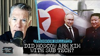 Did Moscow Just Arm Kim with Nuclear Sub Tech? & Israel’s Laser Defense Goes Operational
