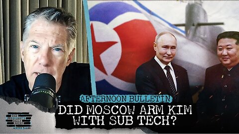Did Moscow Just Arm Kim with Nuclear Sub Tech? & Israel’s Laser Defense Goes Operational