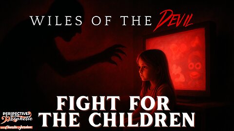 Wiles of the Devil (Fight for The Children)