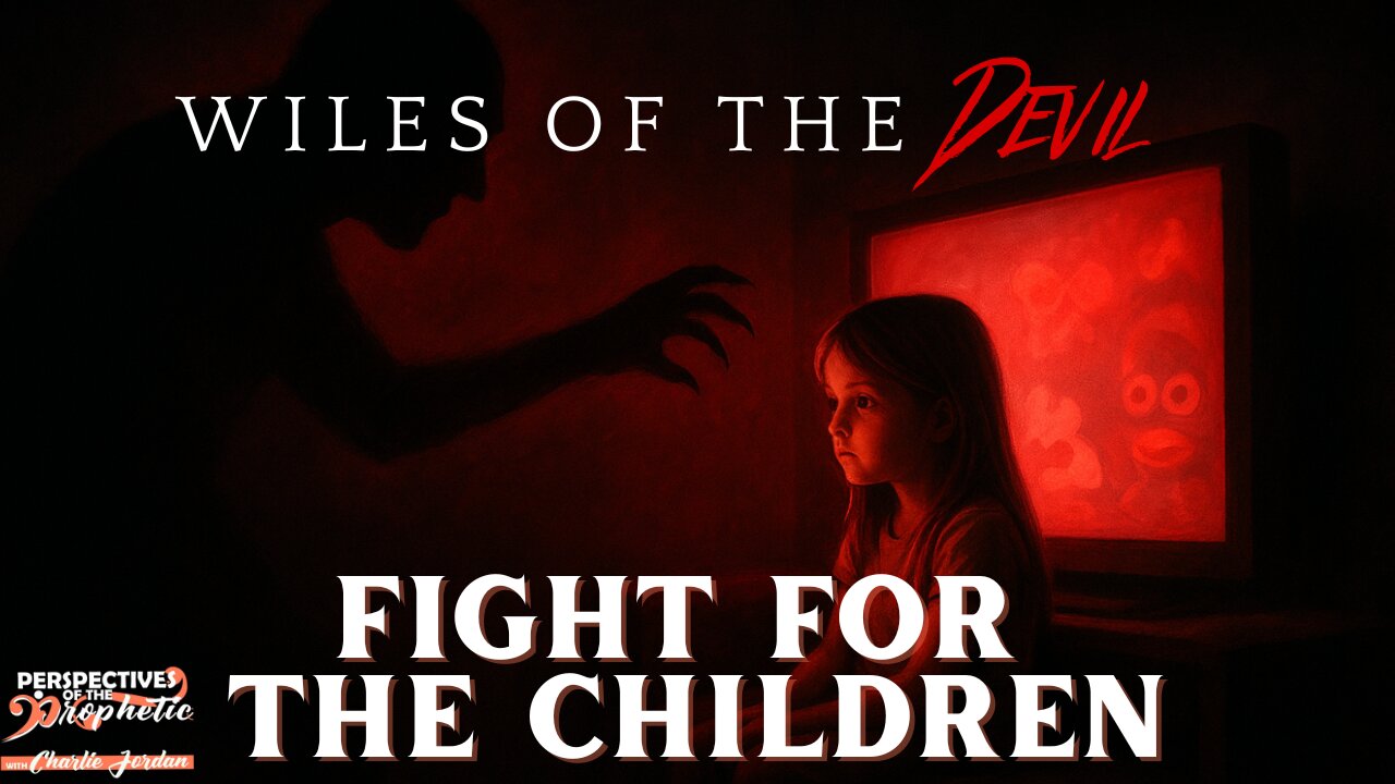 Wiles of the Devil (Fight for The Children)
