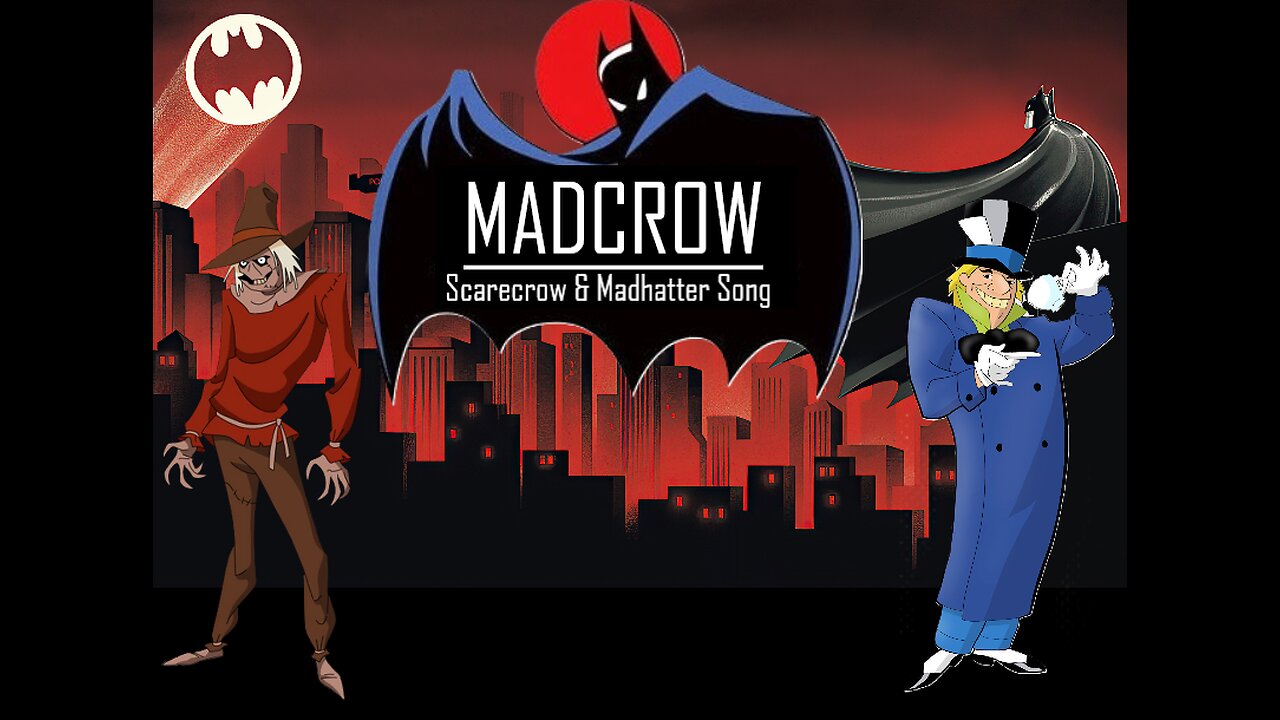 Madcrow Song (song based on the Jervis Tetch and Jonathan Crane ship bets known as HatterCrow)