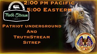 Patriot Underground Live 7/30 2pm pacific 5 pm eastern
