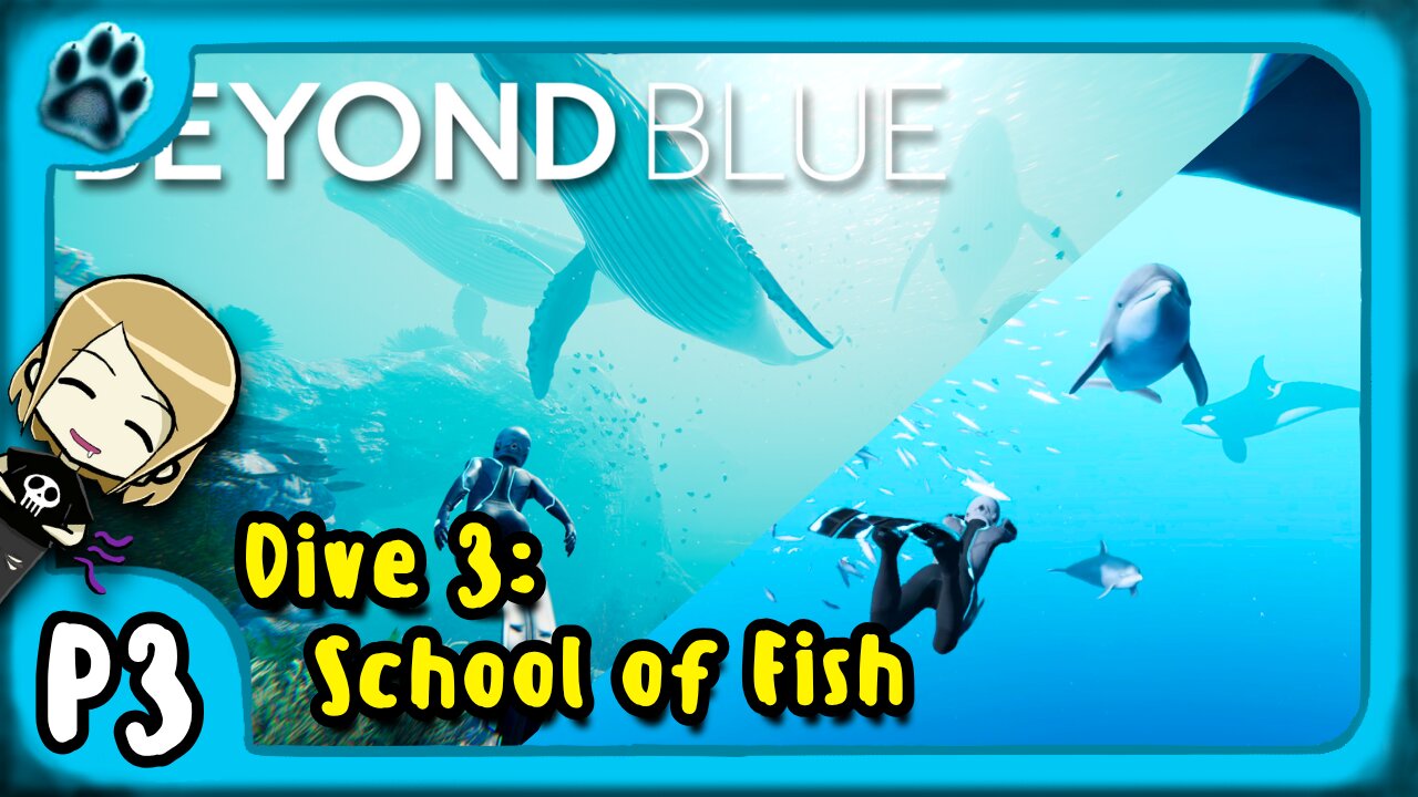 Beyond Blue P3 | Dive 3: School of Fish