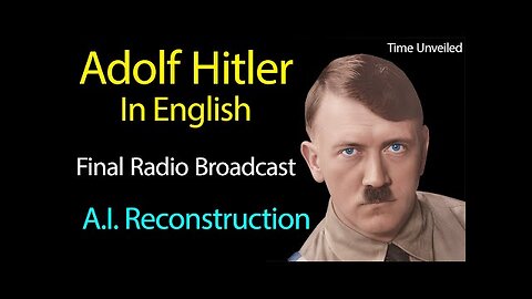 Adolf Hitler in English AI Reconstruction
