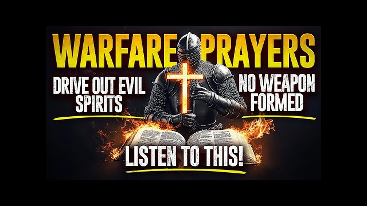 "Powerful Warfare Prayers for God's Deliverance and Protection from All ...
