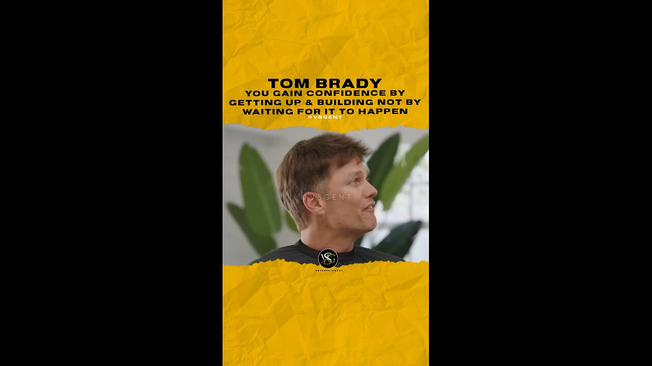 @tombrady You gain confidence by getting up & building not by waiting for it to happen