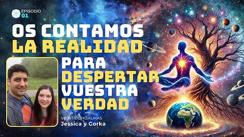 La verdad nos hará libres - Episodio 01 - Jessica y Gorka veintiochoalmas