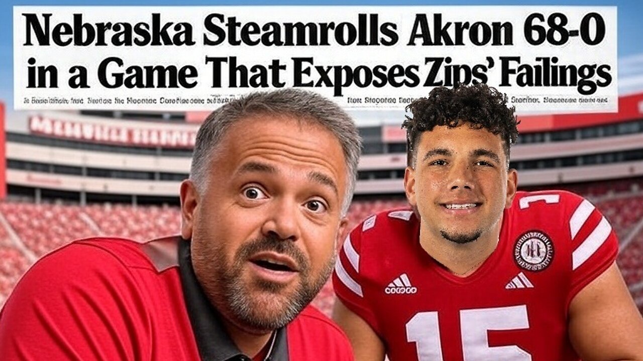 Nebraska Steamrolls Akron 68-0 in a Game That Exposes Zips’ Failings: Husker Football Recap & Review