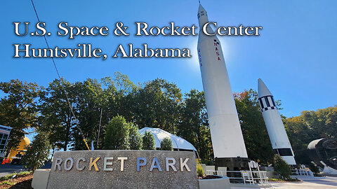 US Space & Rocket Center in Huntsville, Alabama