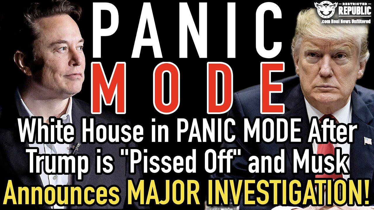 White House in PANIC MODE After Trump is “Pissed Off” and Elon Musk’s Investigation Shake the Nation