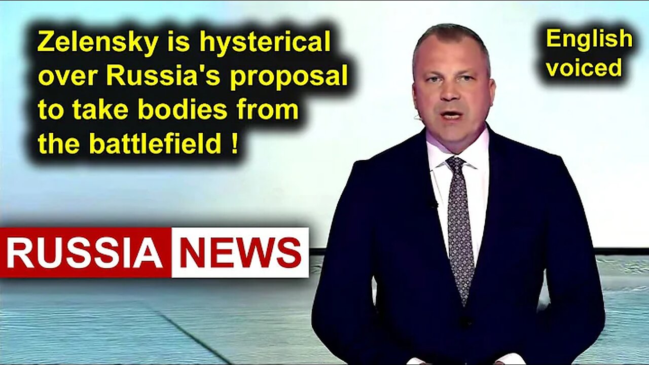 Zelensky is hysterical over Russia's proposal to take bodies from the battlefield!