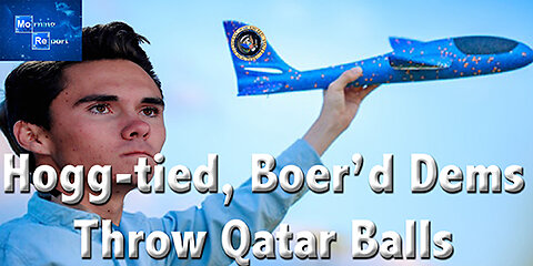 Hogg-Tied Dems Qatar Balls Episode