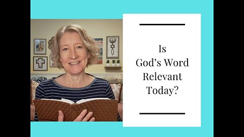 Is God's Word Relevant Today?