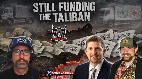 Your Tax Dollars Are STILL Funding the Taliban w/ Neil Bishop