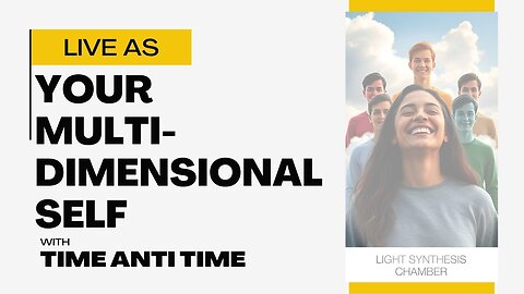 Living as Your Multi-Dimensional Self