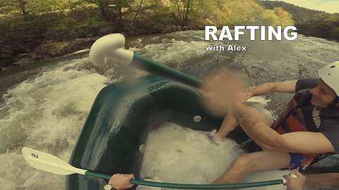 Rafting with Alex Trailer 2
