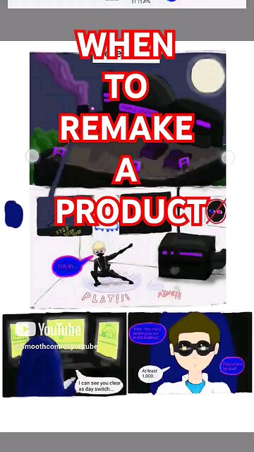 When to remake a product