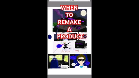 When to remake a product
