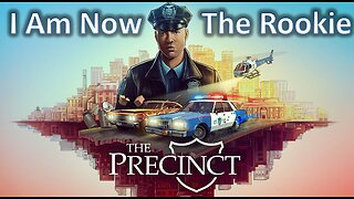 I Am Now The Rookie l The Precinct Day 1