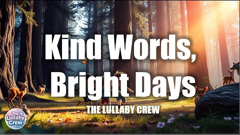 Kind Words, Bright Days