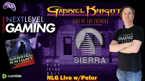 NLG Live W/ Peter: Gabriel Knight - Sins of the Fathers #Sierra