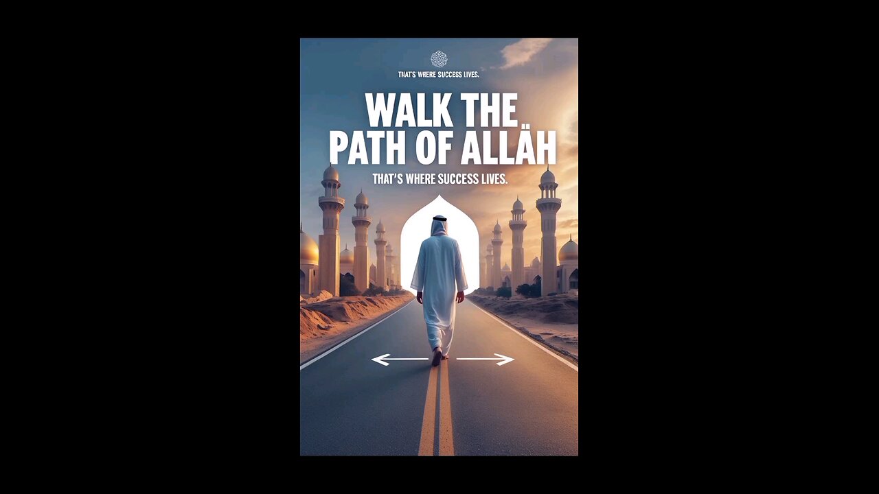 Are you walking in Allah’s path?