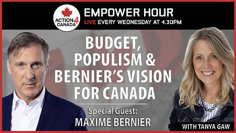 The Budget, Populist Movement, Vision for Canada Nov 26, 2025