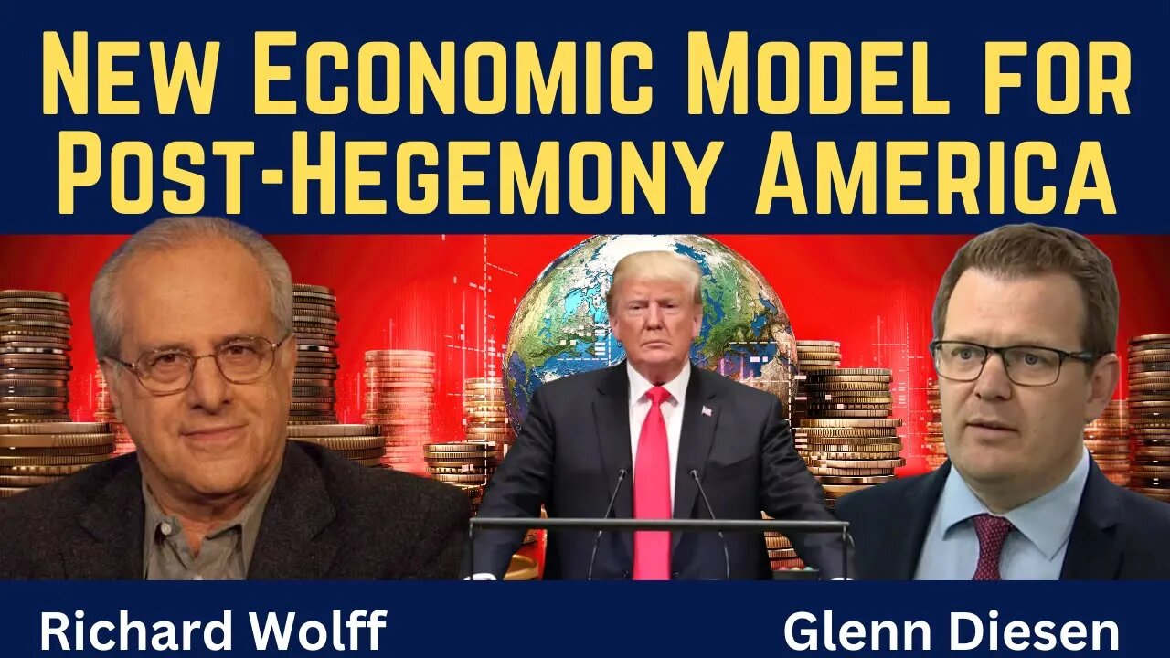 Richard Wolff: New Economic Model for Post-Hegemony America