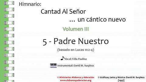 Himnario: Cantad al Señor...un cántico nuevo | Vol. 3 | 05 Padre Nuestro (Vocal)