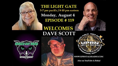 THE LIGHT GATE EPISODE #119: DAVE SCOTT