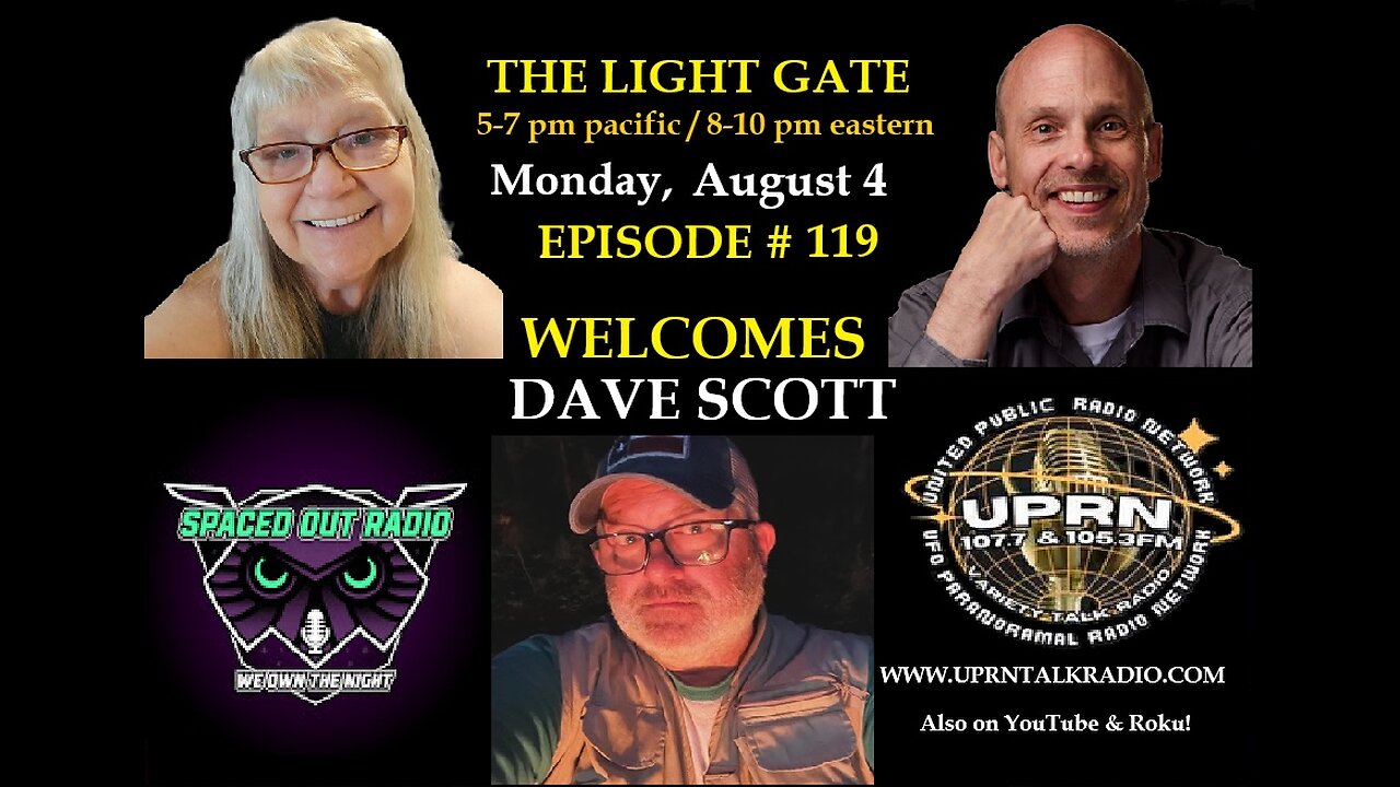 THE LIGHT GATE EPISODE #119: DAVE SCOTT