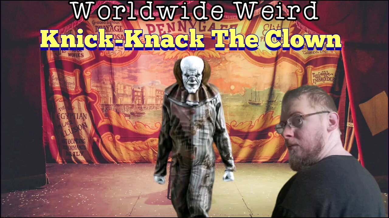 Worldwide Weird | Knick-Knack The Clown