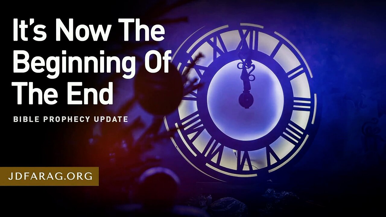 (No Adds) It’s Now The Beginning Of The End - Prophecy Update 05/04/25 - J.D. Farag