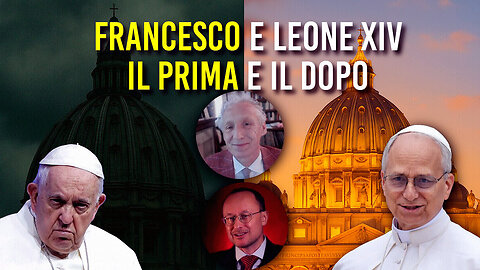 #FEDE & CULTURA - “FRANCESCO E LEONE XIV: IL PRIMA E IL DOPO... RITORNO ALL'ORDINE?!...”=/|😇💖🙏|\=