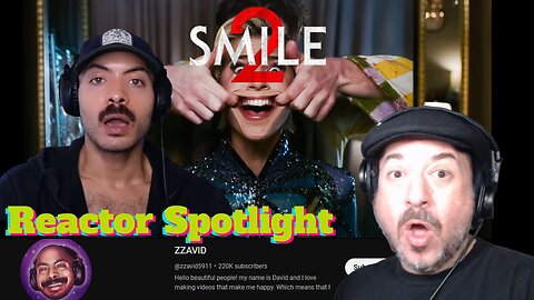 Lance B Reacting to zzavid '' SMILE 2 '' Reactor Spotlight Request