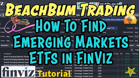 How To Find Emerging Markets ETFs in FinViz | Quick Take
