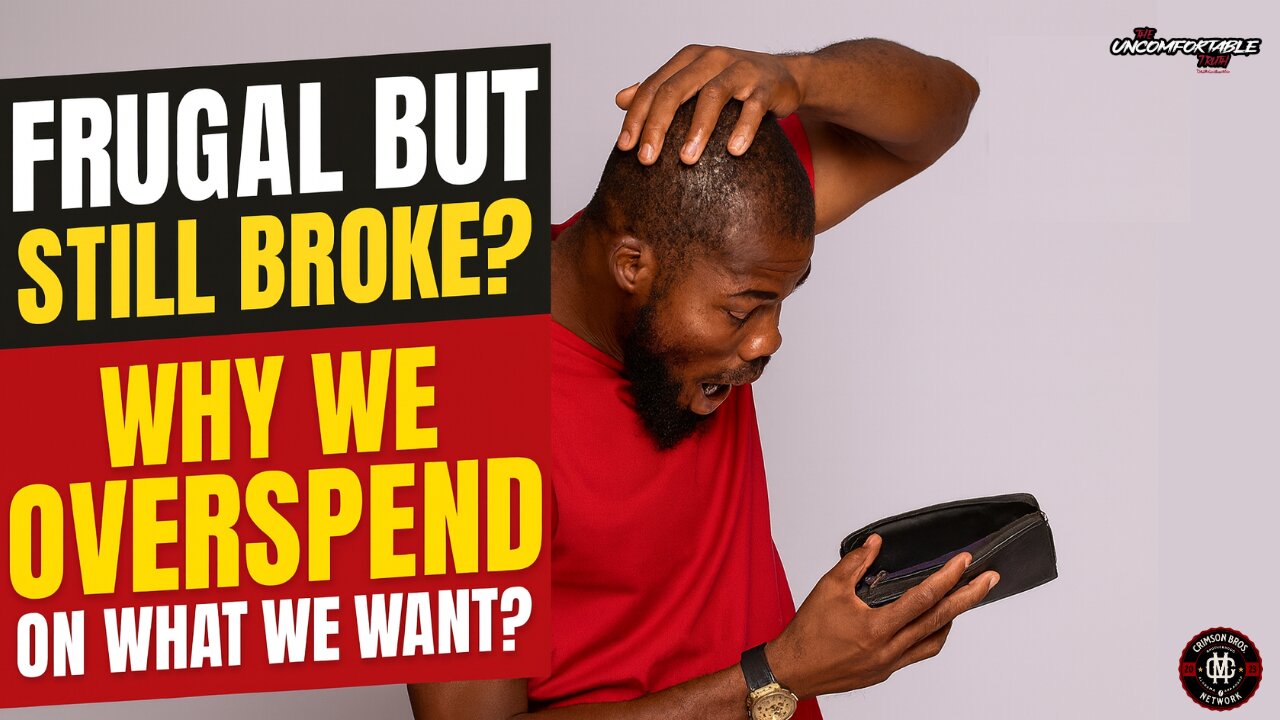 Frugal but Still Broke? Why We Overspend on What We Want
