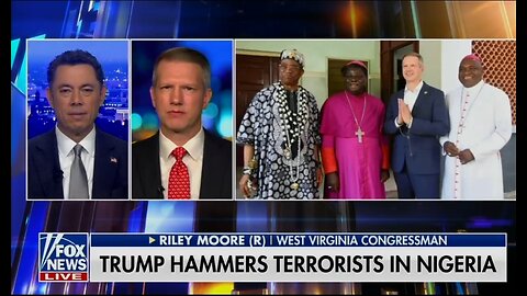 Rep Riley Moore: The Tragedy In Nigeria Is Shocking