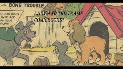 Theres Lady and the tramp comicbooks?