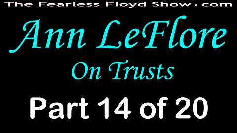 Ann LeFlore On Trusts - Part 14 of 20
