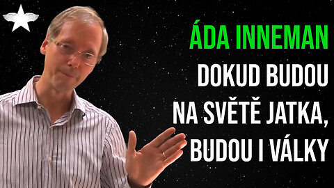 Áda Inneman: Dokud budou na světě jatka, budou i války