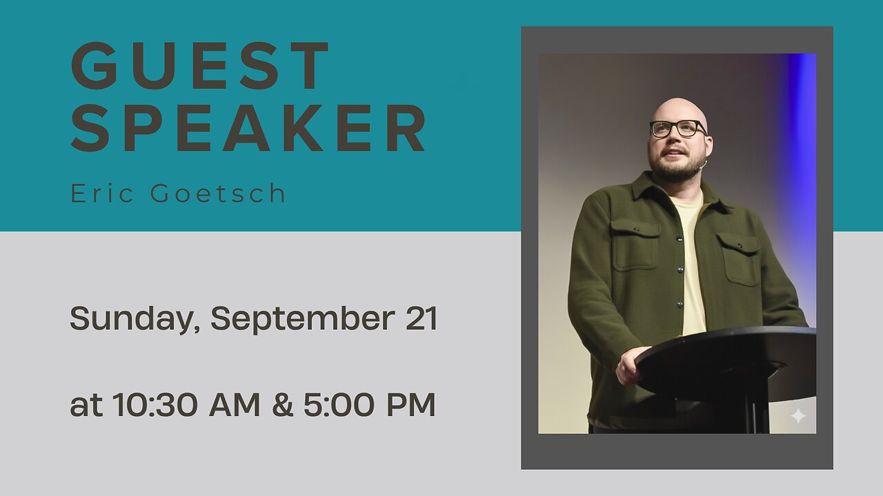 Evening Service 09/21/2025 - Eric Goetsch