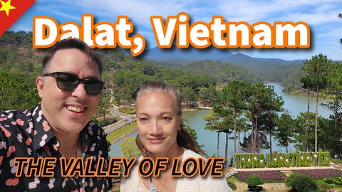 Dalat: The Valley of Love